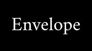 How to Pronounce Envelope (Onvelope!)