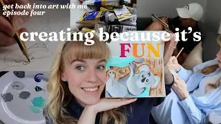 Am I FINALLY an artist again? | Get Back into Art with Me Ep 4