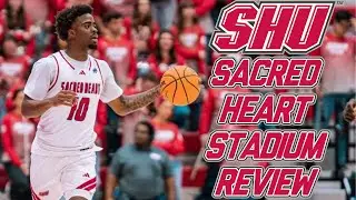 Sacred Heart University Basketball Stadium Review
