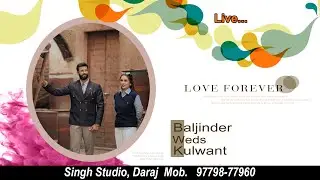 Live Vatna & Jaggo || Baljinder weds Kulwant || Singh Studio, Daraj  Mob.   97798-77960