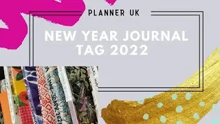 New Year Journal Tag 2022 - hosted by Melyyrose - Planner UK