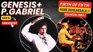 Genesis & Peter Gabriel – Rare 'Firth of Fifth' Reunion Rehearsal (1982)