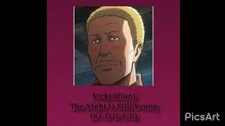 Nicki Minaj - The Night Is Still Young (slowed)