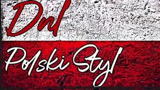 DNL - Polski Styl (Prod. By. Lxst)