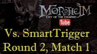 Mordheim YouTube League - Brascus Vs. SmartTrigger - Round 2, Match 1