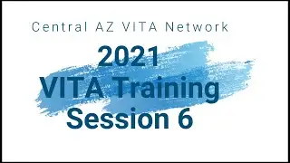 2021 VITA Web Session 6: Customer service, FSA, and Volunteer Agreement