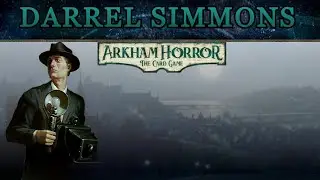 Darrel Simmons, An Incredible Cluever and the Best Support |  ARKHAM INVESTIGATOR DISCUSSIONS #24