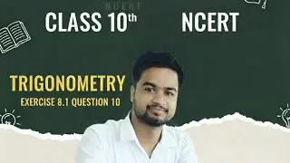 Class 10th Trigonometry ncert Exercise 8.1 Question number 10 
