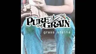 Pure Grain - 