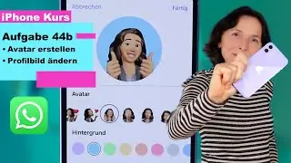 Aufgabe 44b: Einen eigenen Avatar erstellen und als Profilbild nutzen. WhatsApp ganz einfach.