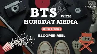 Blooper Reel | Behind the Scenes with Hurrdat Media