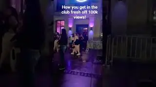 Roox shows how he gets in the club fresh off 100k views!