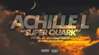 ACHILLE LAURO - SUPERQUARK (HONIRO EXXCLUSIVE) prod by DOGSLIFE BEAT