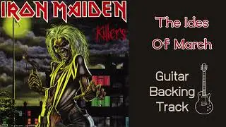 The Ides Of March - Iron Maiden - Guitar Backing Track
