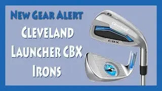 Cleveland Launcher CBX Irons