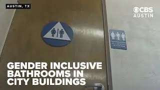Austin City Council votes for plan to remodel city bathrooms so they are gender inclusive