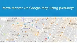 Move Marker Smoothly on Google Map using JavaScript || php linux