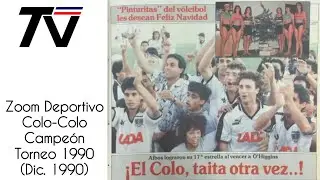 Zoom Deportivo: Colo Colo Campeón Fútbol Chileno 1990 / TVN Chile - 23.12.1990