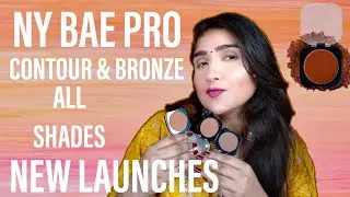 Ny Bae Pro Contour & Bronze All Shades Review & Swatches Cheapest Contour New Launch DC Good Life