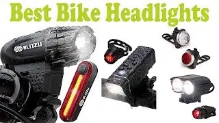 Top 5 Best Bike Headlights 2018 &ndash; Bike Headlights Reviews