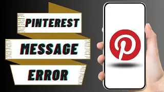 Pinterest Messages Not Working FIX 2023 | Solve 