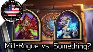 Hearthstone: Gimmick Decks with Kevin #1 - Mill Rogue vs. Something-Mage?
