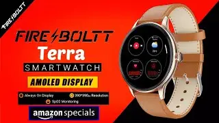 Fire Boltt Terra | Smartwatch🔥Amoled Screen⚡Always On | Heart Rate | 7 Day Battery⚡Features ! Price