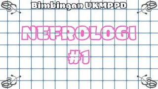 #1 Bimbingan UKMPPD Nefrologi (Gangguan Ginjal & Saluran Kemih) - Materi Kedokteran dan Kesehatan