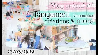 Vlog créatif #4 - Rangement, organisation, vernissage créations and more