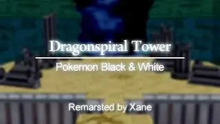 Dragonspiral Tower Theme Remix (Orchestral Version) - Pokemon Black and White BW/BW2