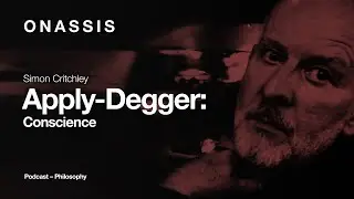 Apply-Degger: A Podcast with Simon Critchley | Episode 12: Conscience