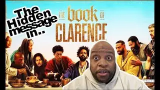The Book Of Clarence secret message everyones missing.