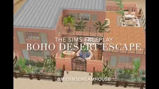 Boho Desert Escape | The Sims Freeplay | House Tour + Floor Plans by MY SIMS DREAM HOUSE