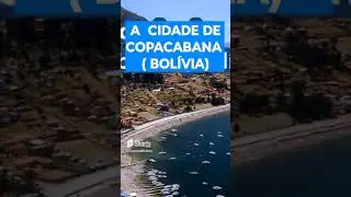A cidade de Copacabana  Bol&iacute;via
