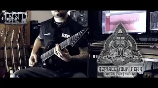 OMEGA DIATRIBE - Replace Your Fear (Guitar Playthrough | ESP Guitars)