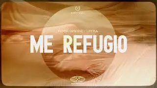 ME REFUGIO &mdash; VOUS Worship (Official Lyric Video)