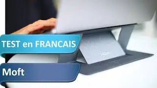MOFT, le support pour ordinateurs portable qui &eacute;pargne vos cervicales