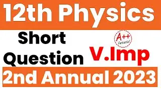 12th Class Physics Guess Paper 2023 - 2nd Year Physics Important Question 2023