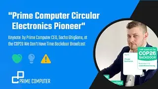 Keynote Excerpt: Prime Computer Circular Electronics Pioneer - Sacha Ghiglione, Prime Computer CEO