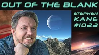 Out Of The Blank #1023 - Stephen R. Kane