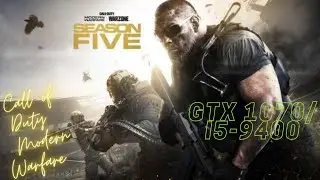 Call of Duty  Modern Warfare. Max settings (RTX OFF) GTX 1070/i5-9400f