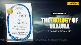 The Biology of Trauma Full Audiobook