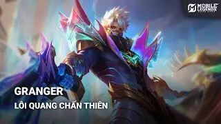 Trang Phục Granger - Lôi Quang Chấn Thiên | Mobile Legends Bang Bang