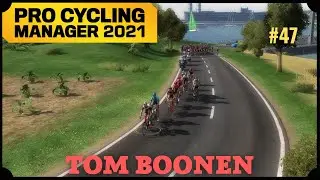LA CRUDA REALIDAD | #47 | TOM BOONEN | PRO CYCLING MANAGER 2021
