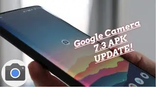 WORKING Google Camera 7.3 APK (Pixel 4) UPDATE!