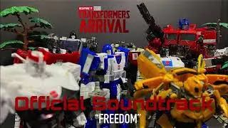 &ldquo;FREEDOM&rdquo; | TRANSFORMERS ARRIVAL Official Soundtrack [MegaPrime TF Studios]