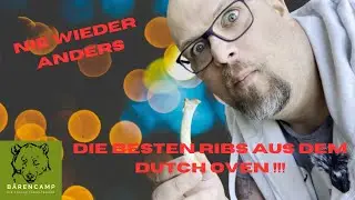ZART UND EASY- Ribs im Dutch Oven! NIE wieder anders