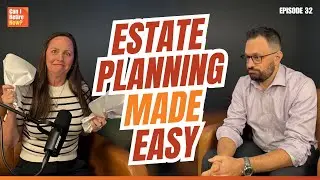 Even Dying Requires Paperwork: Estate Planning and Legacy Management (Ep. 32)