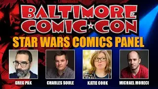 Star Wars Comics Panel at Baltimore Comic Con