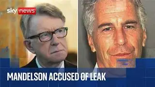 Police investigating claims Mandelson leaked sensitive emails to Epstein | Sky News analysis